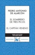 El sombrero de tres picos ; El capit�n veneno