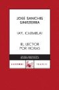 �Ay, Carmela! ; El lector por horas