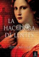 La hacedora de lentes