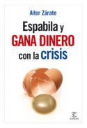 Espabila y gana dinero con la crisis
