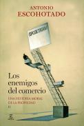 Los enemigos del comercio : una historia moral de la propiedad, 2