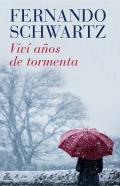 Viv� a�os de tormenta