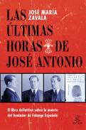 Las �ltimas horas de Jos� Antonio