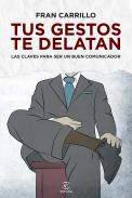 Tus gestos te delatan