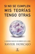 Si no se cumplen mis teor�as, tengo otras