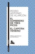El sombrero de tres picos ; El Capit�n Veneno