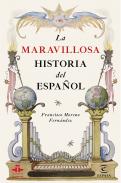 La maravillosa historia del espa�ol