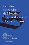 La comedia nueva ; El s� de las ni�as