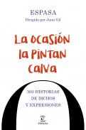 La ocasi�n la pintan calva