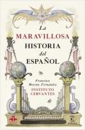 La maravillosa historia del espa�ol