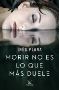 Morir no es lo que m�s duele