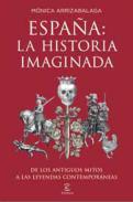 Espa�a, la historia imaginada