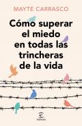 C�mo superar el miedo en todas las trincheras de la vida