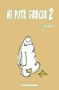 Ni puta gracia, 2