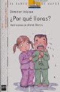 �Por qu� lloras?