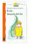 El d�a despu�s del d�a