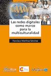 Las redes digitales como marco para muticulturalidad [i.e. multiculturalidad]