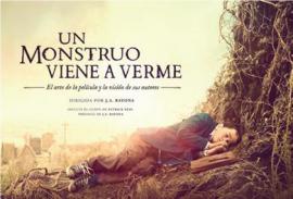 Un monstruo viene a verme