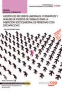 Gesti�n de recursos laborales, formativos y an�lisis de puestos de trabajo para la inserci�n sociolaboral de personas con discapacidad  