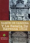 Ram�n de Cardona y la Batalla de Ravenna, 1512