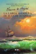 La larga aventura de Juan de Hospital