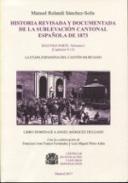 Historia revisada y documentada de la sublevaci�n cantonal espa�ola de 1873, 2.1
