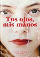Tus ojos, mis manos