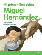 Mi primer libro sobre Miguel Hern�ndez