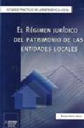 El r�gimen jur�dico del patrimonio de las entidades locales