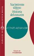 Nacimiento �ltimo ; Historia del coraz�n
