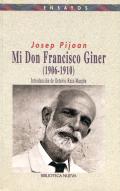 Mi don Francisco Giner, 1906-1910