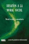 Desaf�os a la moral social