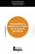 Empleabilidad y calidad en el empleo de las mujeres periodistas