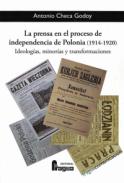 La prensa en el proceso de independencia de Polonia (1914-1920)