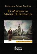 El Madrid de Miguel Hern�ndez