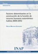 Factores determinantes en la construcci�n de la funci�n de recursos humanos auton�mica