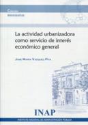 La actividad urbanizadora como servicio de inter�s econ�mico general