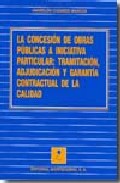 La concesi�n de obras p�blicas a iniciativa particular