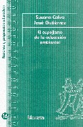 El espejismo de la educaci�n ambiental