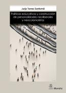Pol�ticas educativas y construcci�n de personalidades neoliberales y neocolonialistas