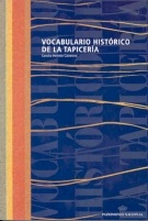 Vocabulario hist�rico de la tapicer�a