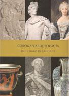 Corona y arqueolog�a en el siglo de las luces