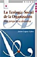 La ecolog�a social de la organizaci�n