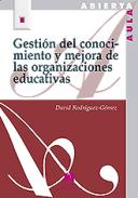 Gesti�n del conocimiento y mejora de las organizaciones educativas
