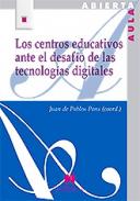 Los centros educativos ante el desaf�o de las tecnolog�as digitales