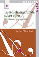 La escuela organizada sobre mitos
