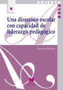 Una direcci�n escolar con capacidad de liderazgo pedag�gico