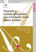 Desarrollo y multidisciplinariedad para la formaci�n de los futuros docentes
