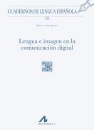 Lengua e imagen en la comunicaci�n digital