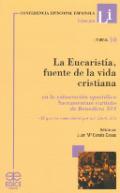 La Eucarist�a, fuente de la vida cristiana en la exhortaci�n apost�lica 